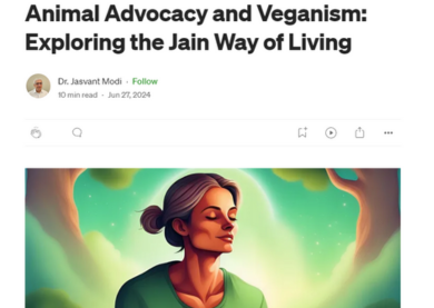 Animal Advocacy and Veganism: Exploring the Jain Way of Living